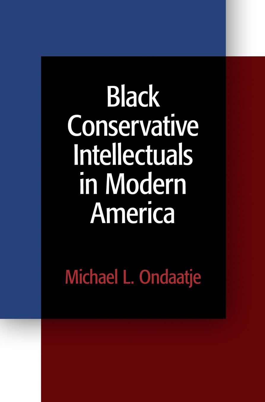Black Conservative Intellectuals in Modern America Books
