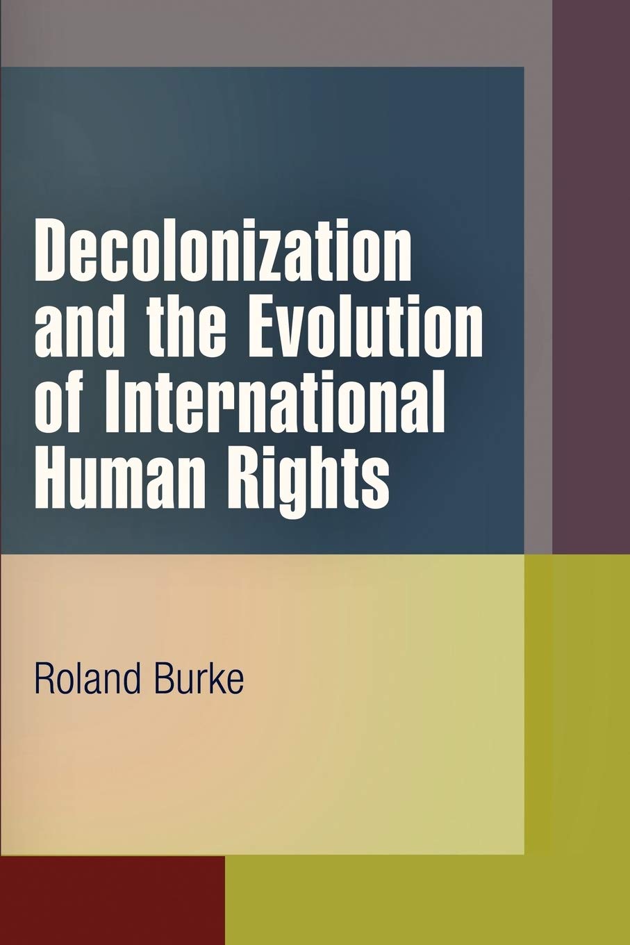Decolonization and the Evolution of International Human Rights Social Sciences