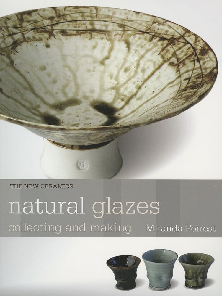 Natural Glazes: Collecting and Making (New Ceramics) Film, Art & Culture