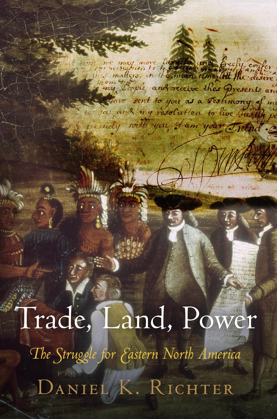 Trade, Land, Power: The Struggle for Eastern North America Books