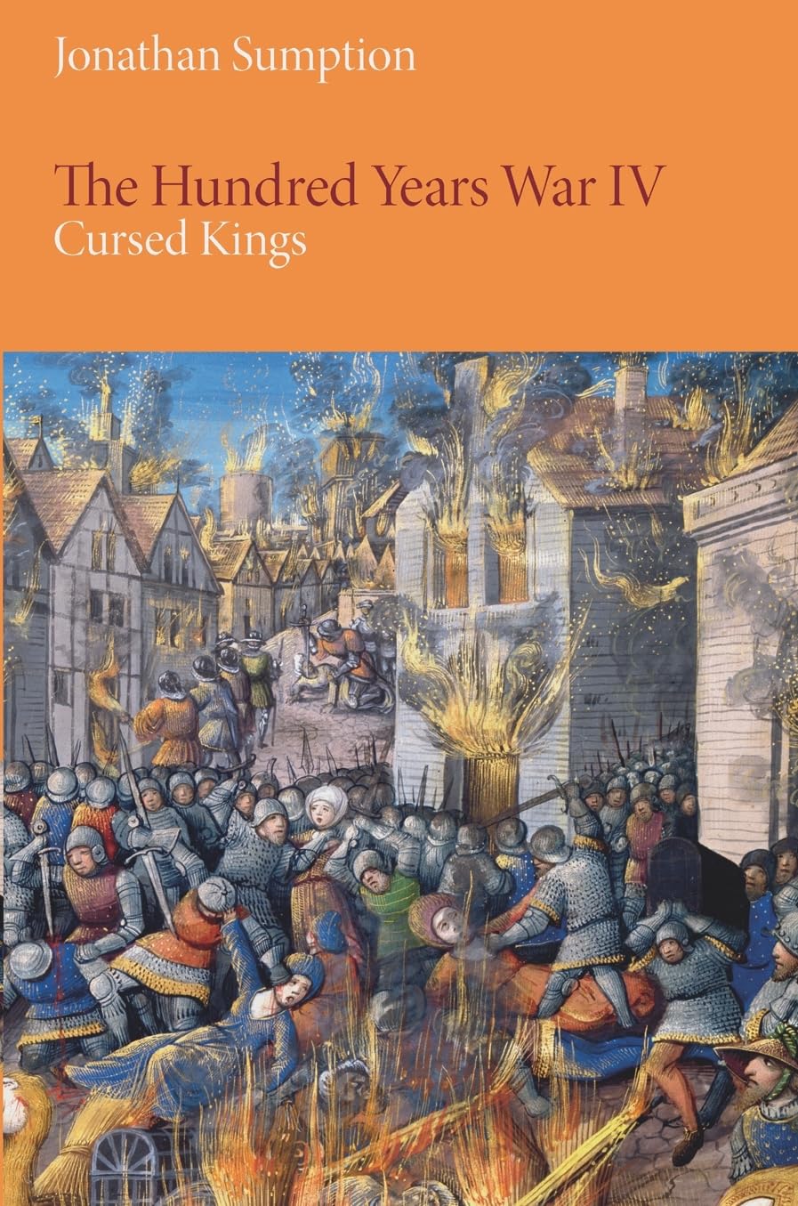 The Hundred Years War, Volume 4: Cursed Kings (The Middle Ages, Band 4) Social Sciences