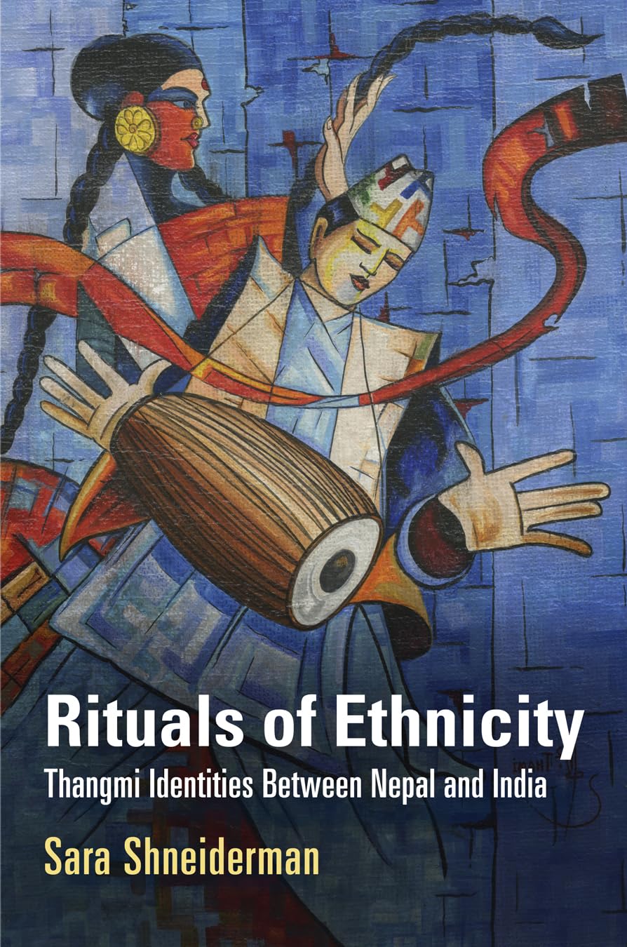 Rituals of Ethnicity: Thangmi Identities Between Nepal and India (Contemporary Ethnography) Books