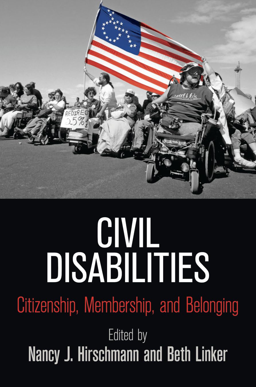 Civil Disabilities: Citizenship, Membership, and Belonging (Democracy, Citizenship, and Constitutionalism) Social Sciences