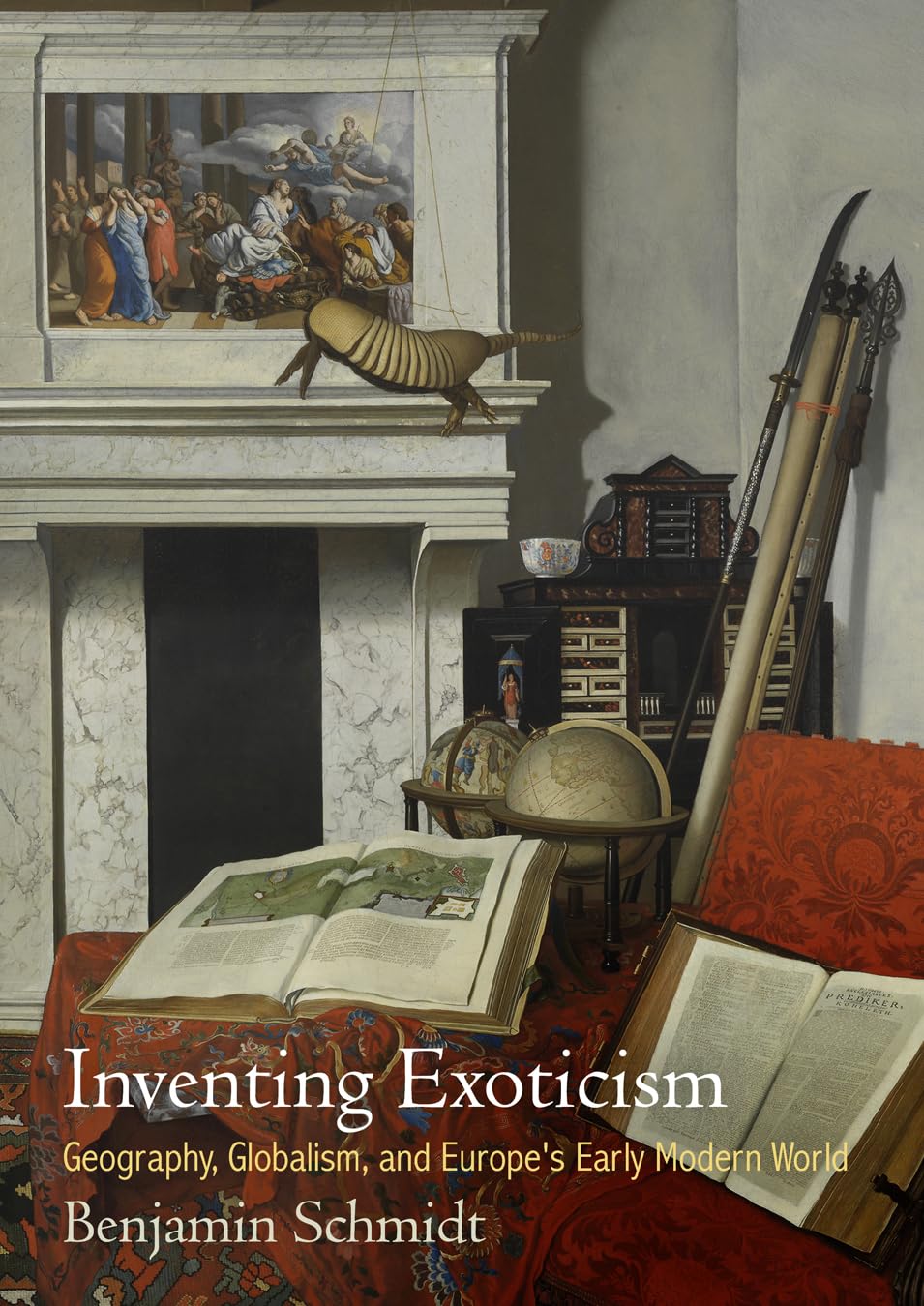 Inventing Exoticism: Geography, Globalism, and Europe's Early Modern World (Material Texts) Social Sciences