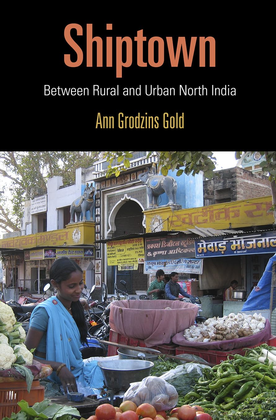 Shiptown: Between Rural and Urban North India (Contemporary Ethnography) Social Sciences