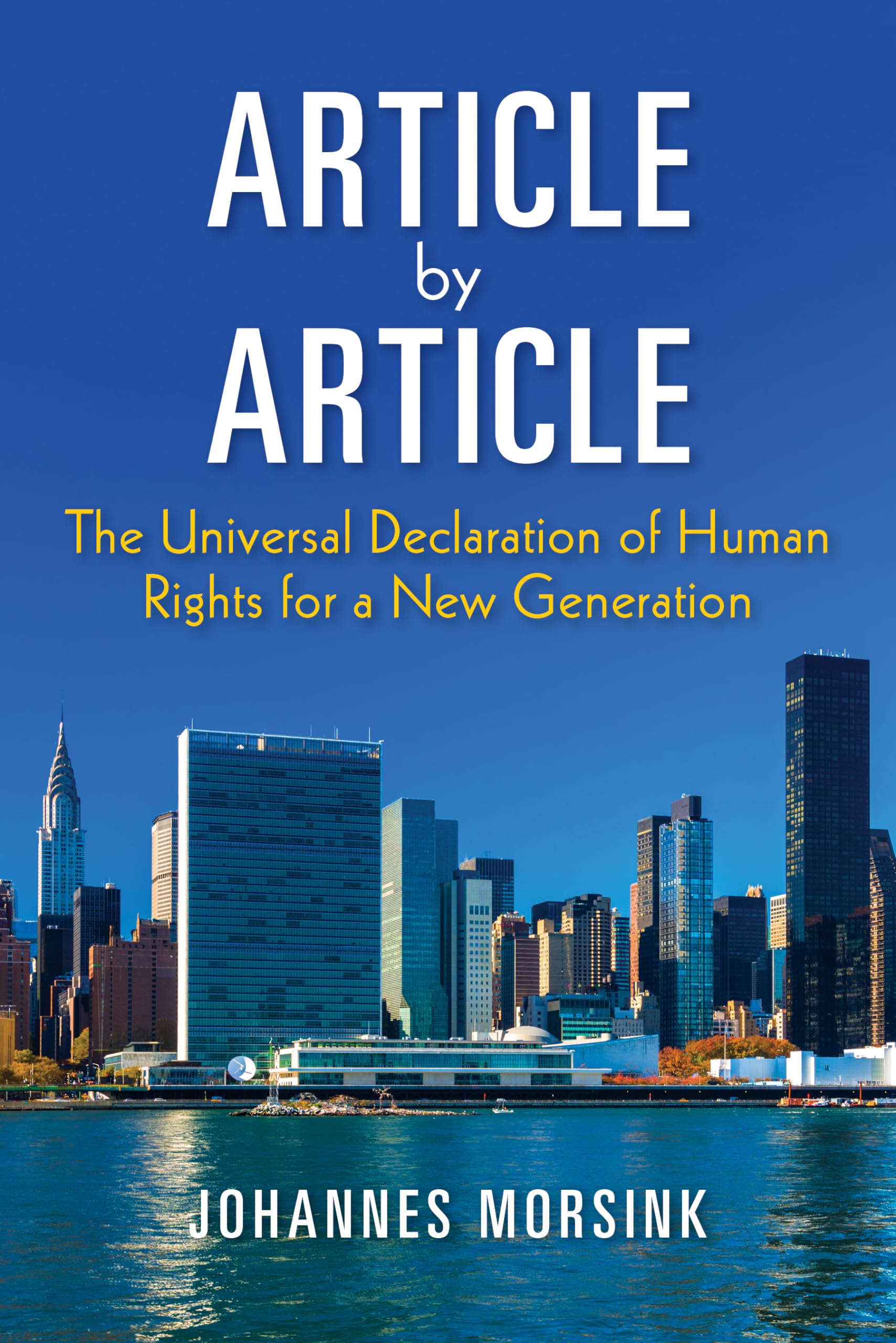 Article by Article: The Universal Declaration of Human Rights for a New Generation (Pennsylvania Studies in Human Rights) Law