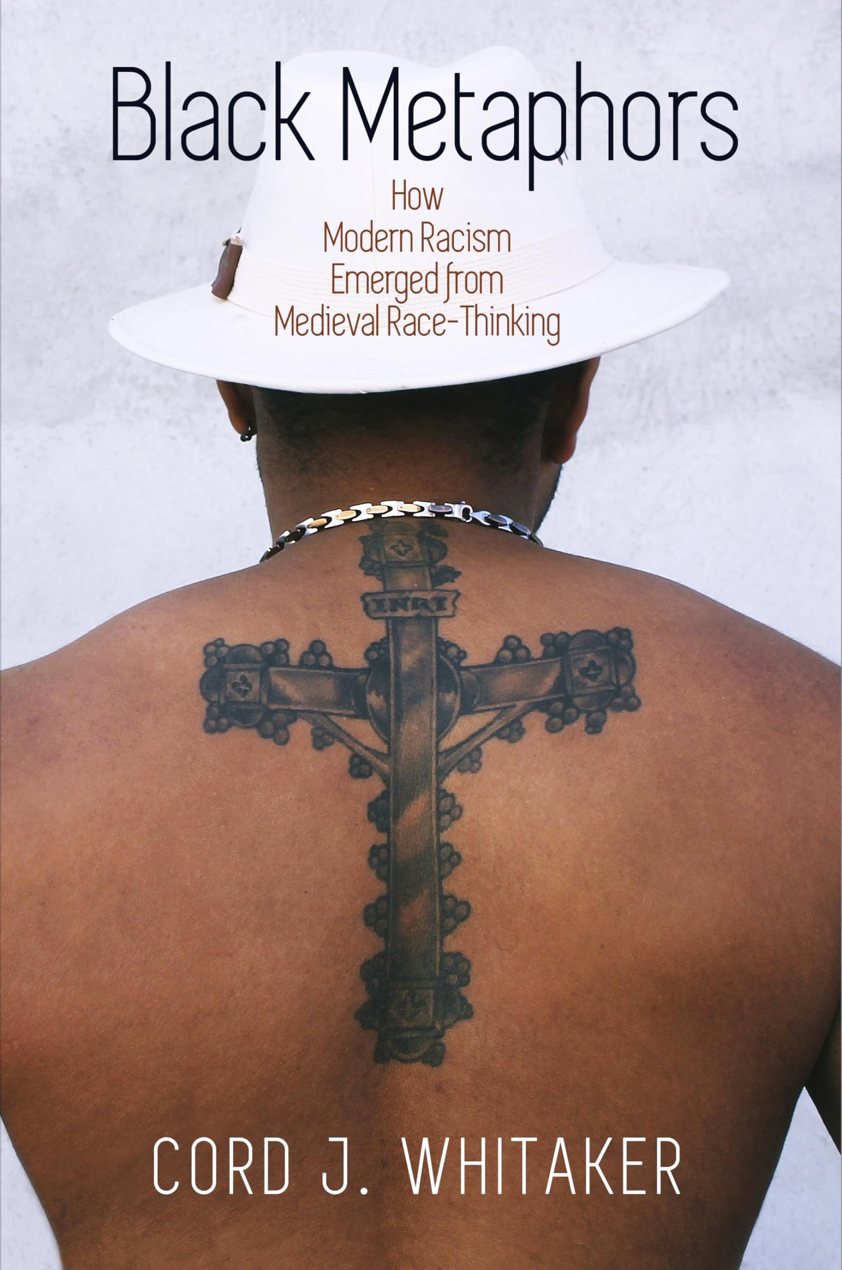 Black Metaphors: How Modern Racism Emerged from Medieval Race-Thinking (Middle Ages) Social Sciences