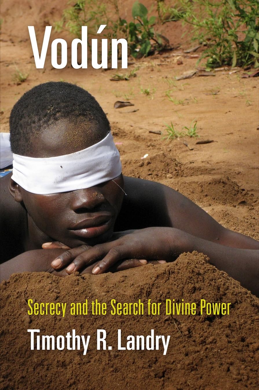 Vodún: Secrecy and the Search for Divine Power (Contemporary Ethnography) General education