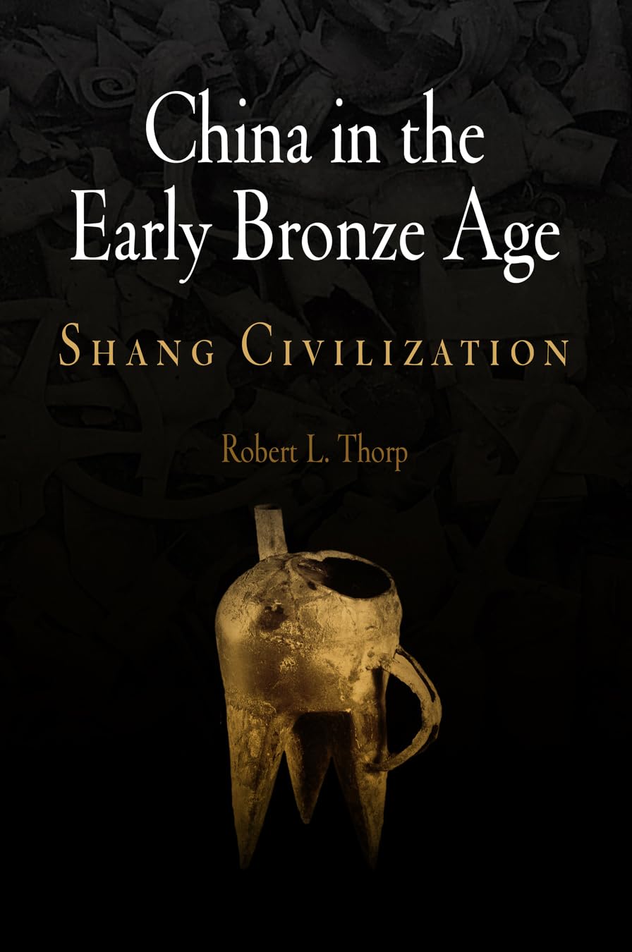 China in the Early Bronze Age: Shang Civilization book