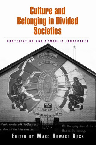Culture and Belonging in Divided Societies: Contestation and Symbolic Landscapes Books