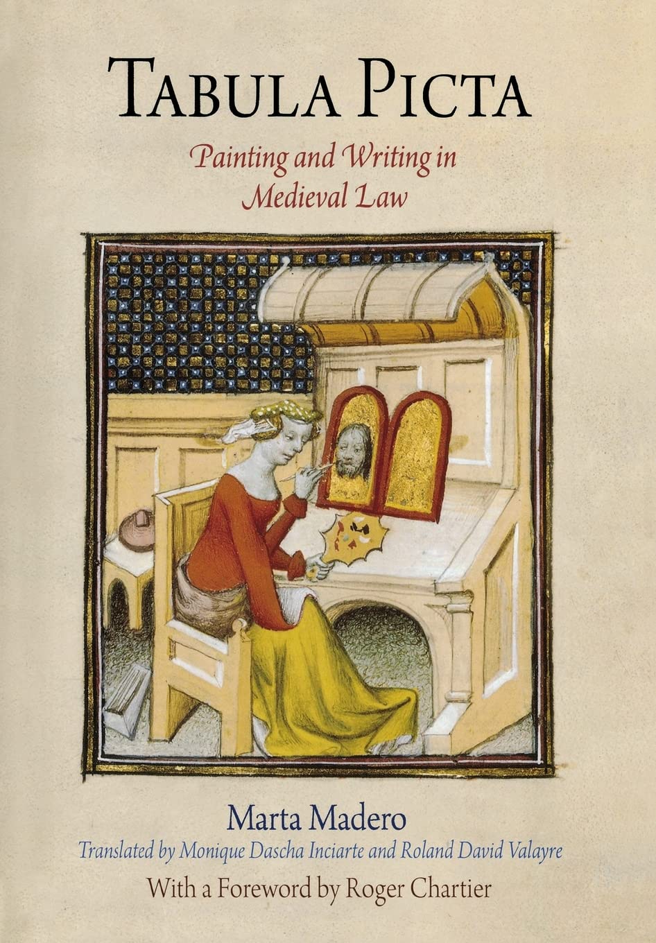 Tabula Picta: Painting and Writing in Medieval Law book
