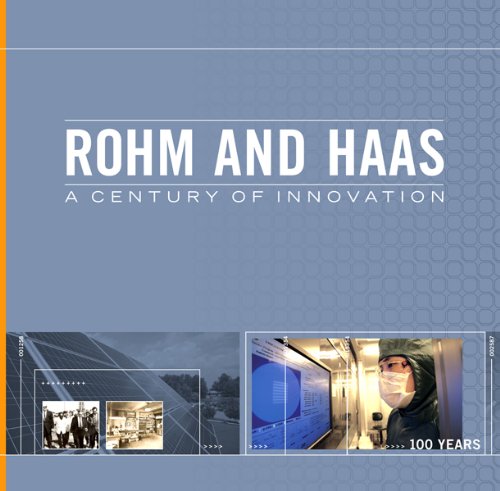 Rohm and Haas: A Century of Innovation Business, Finance & Career