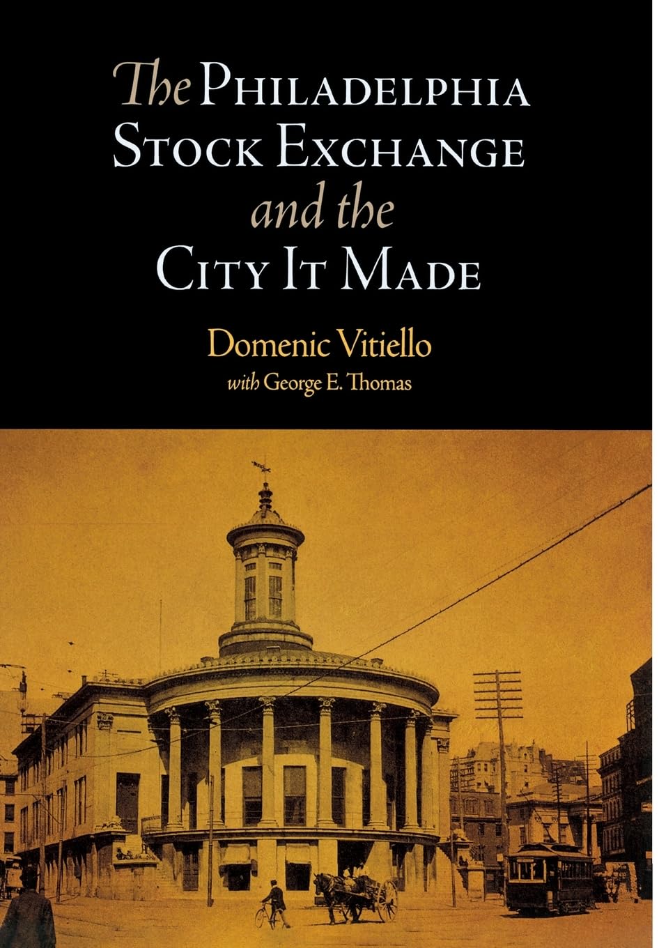 The Philadelphia Stock Exchange and the City It Made Business, Finance & Career