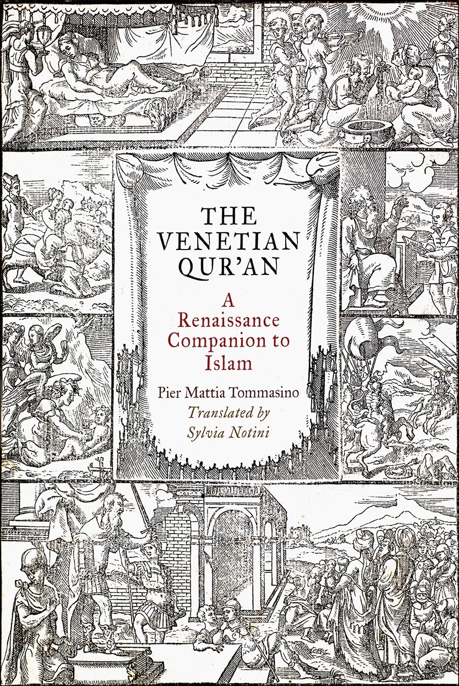 The Venetian Qur'an: A Renaissance Companion to Islam book