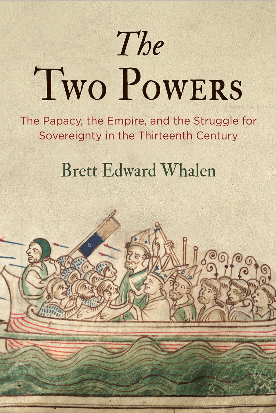 The Two Powers: The Papacy, the Empire, and the Struggle for Sovereignty in the Thirteenth Century (Middle Ages) Film, Art & Culture
