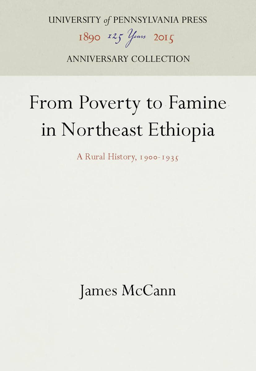 From Poverty to Famine in Northeast Ethiopia: A Rural History, 1900-1935 (Anniversary Collection) Law