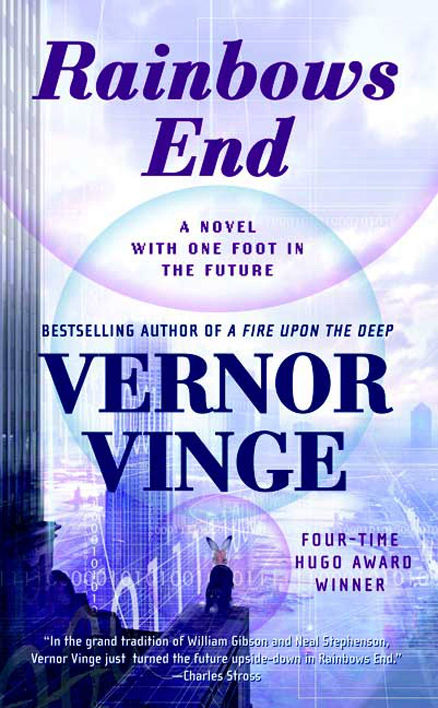 Rainbows End: A Novel with One Foot in the Future Fantasy & Sci-Fi