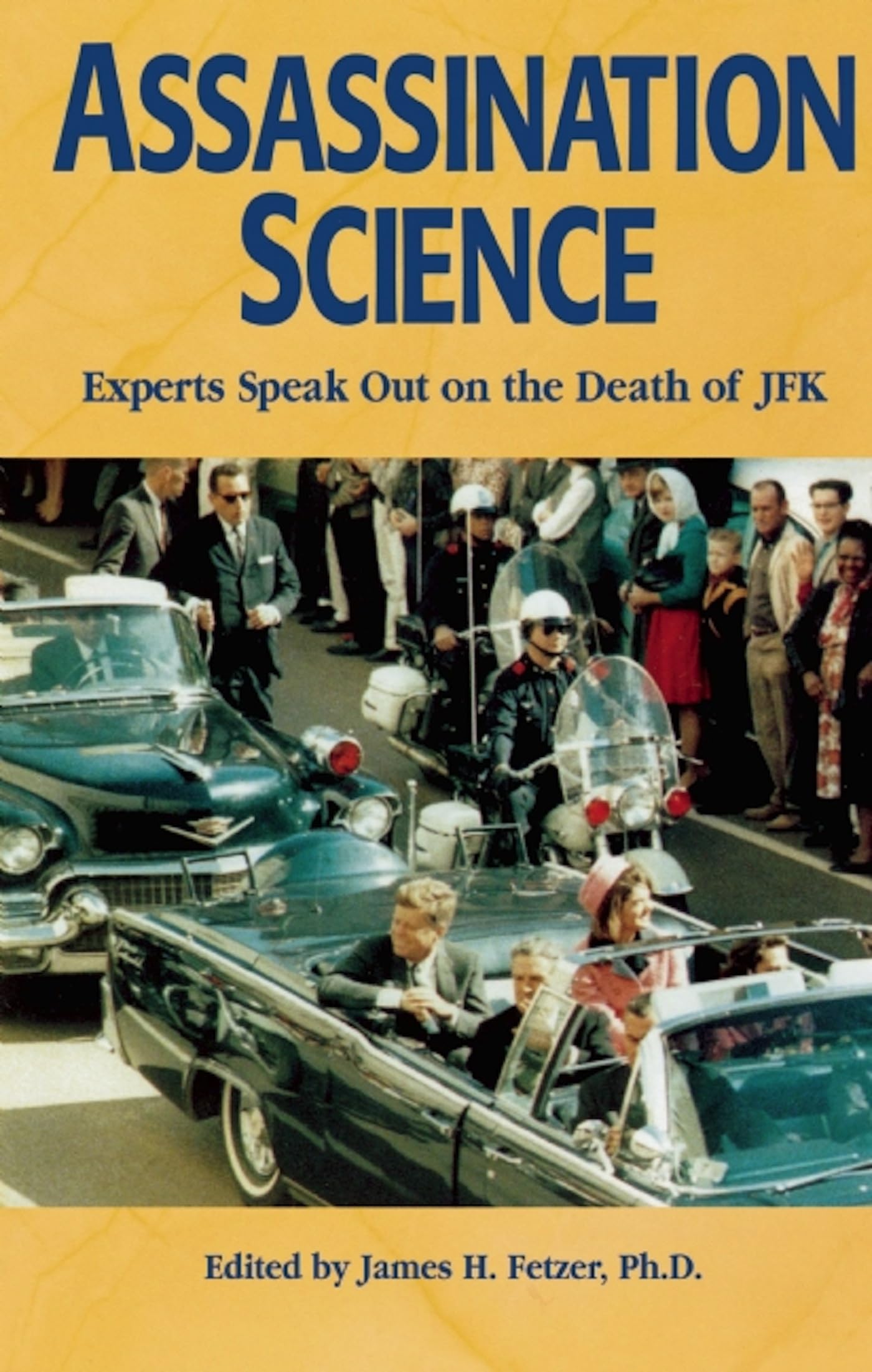 Assassination Science: Experts Speak Out on the Death of JFK Law