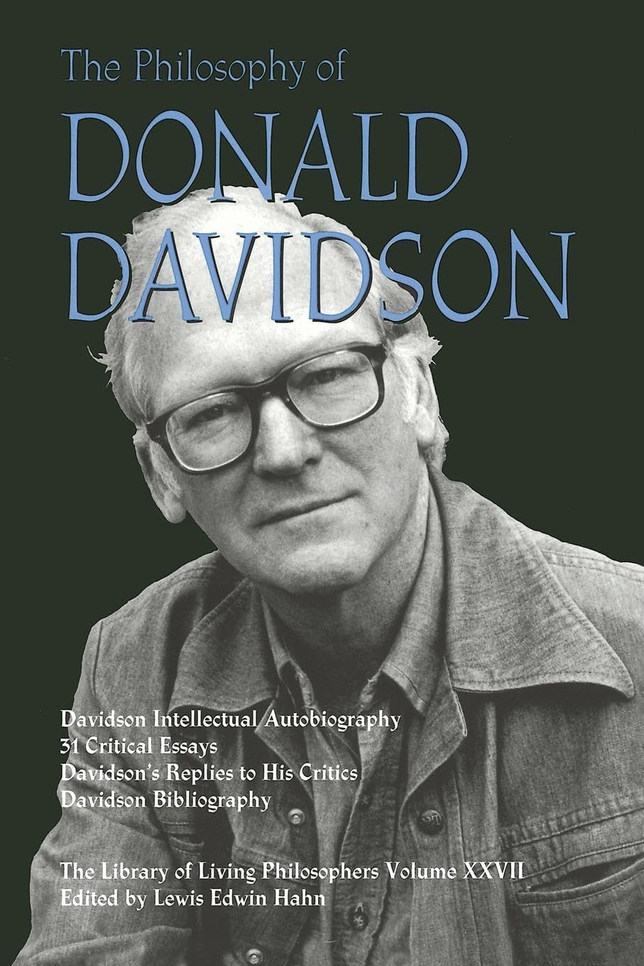 Philosophy of Donald Davidson (Library of Living Philosophers) Philosophy
