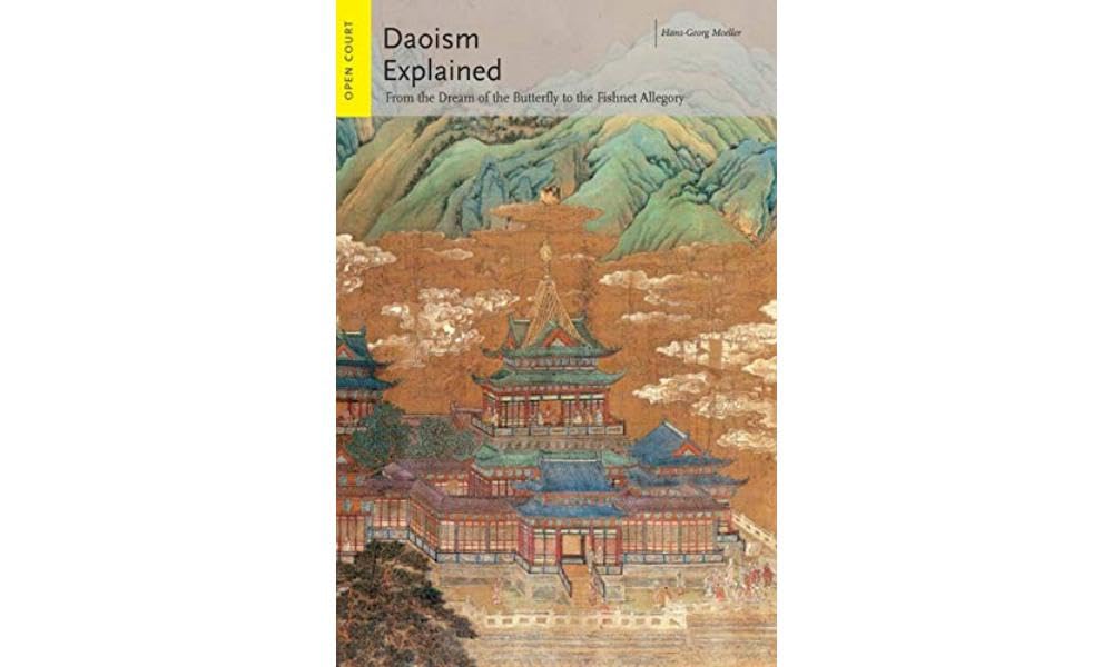 Daoism Explained: From the Dream of the Butterfly to the Fishnet Allegory (Ideas Explained, Band 1) Philosophy