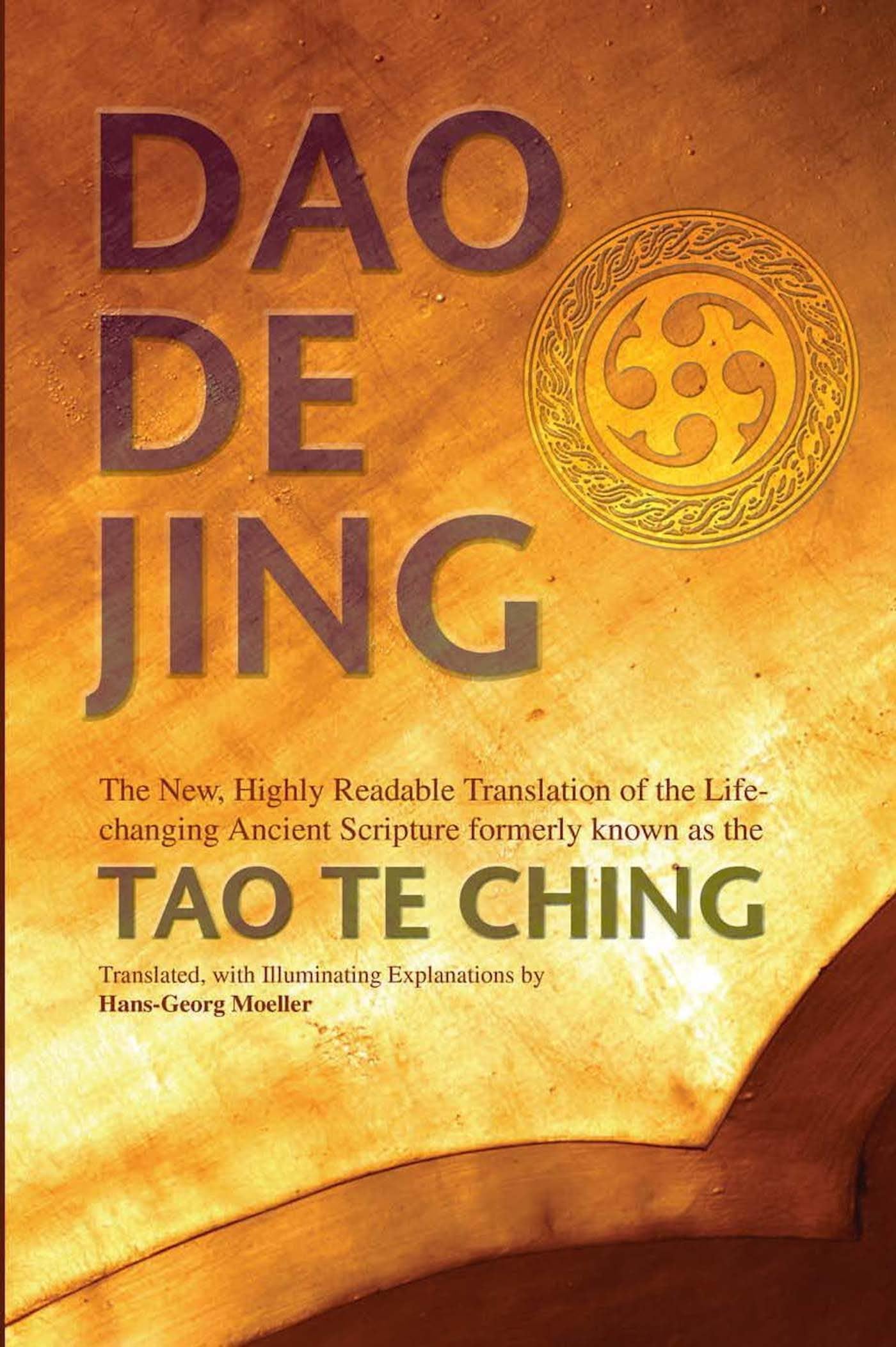 Daodejing: The New, Highly Readable Translation of the Life-Changing Ancient Scripture Formerly Known as the Tao Te Ching Philosophy