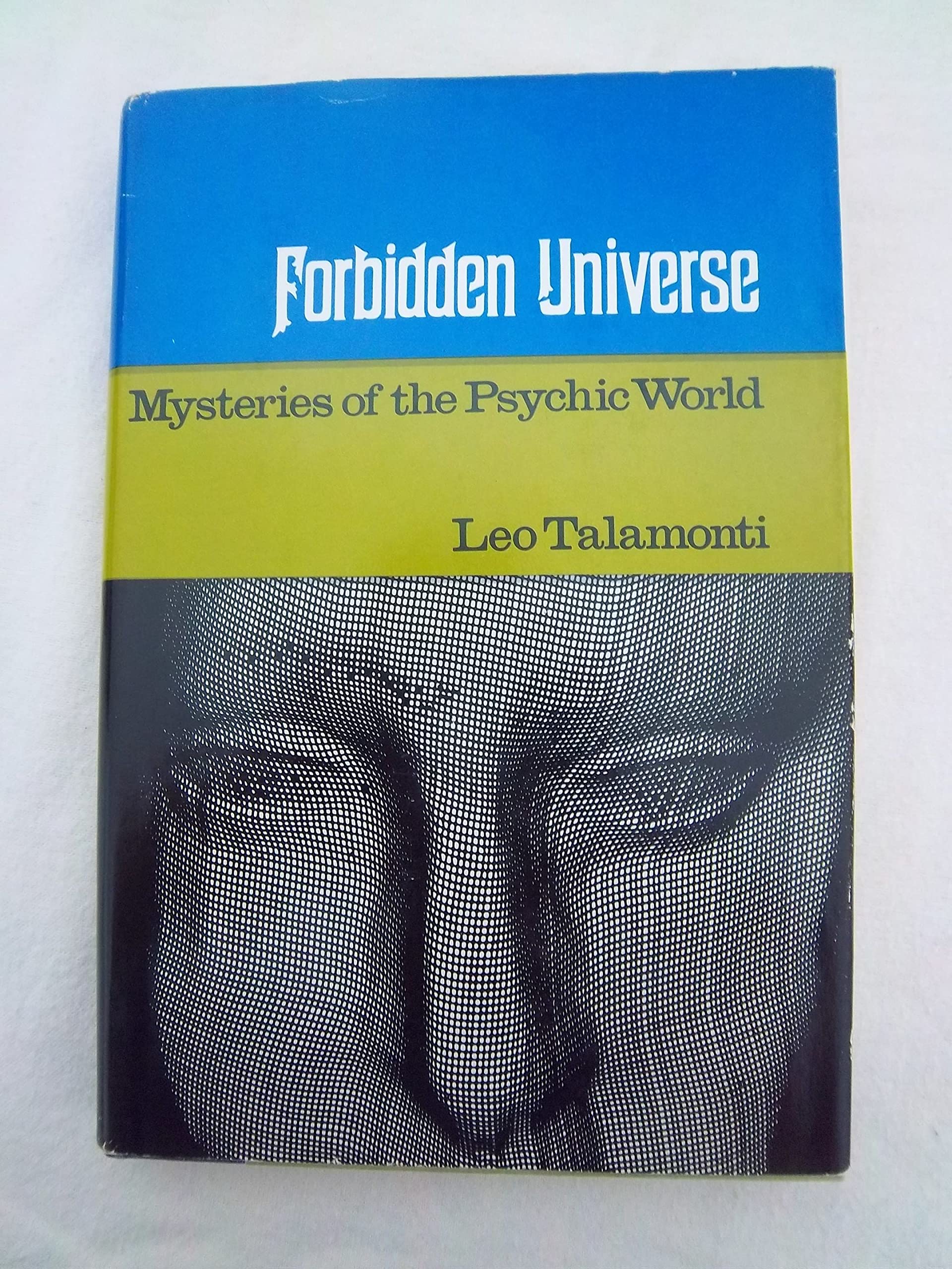 Forbidden Universe: Mysteries of the Psychic World book