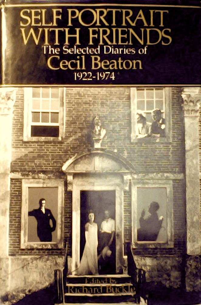 Self-Portrait With Friends: The Selected Diaries of Cecil Beaton, 1922-1974 Memories