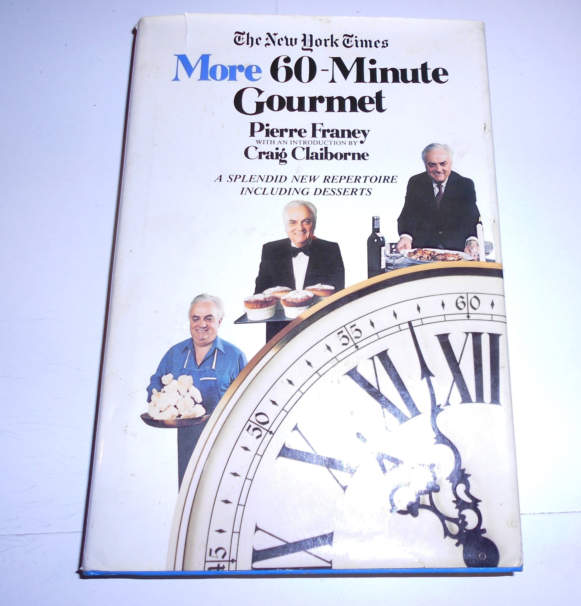 The New York Times More 60-Minute Gourmet Cooking & Enjoying