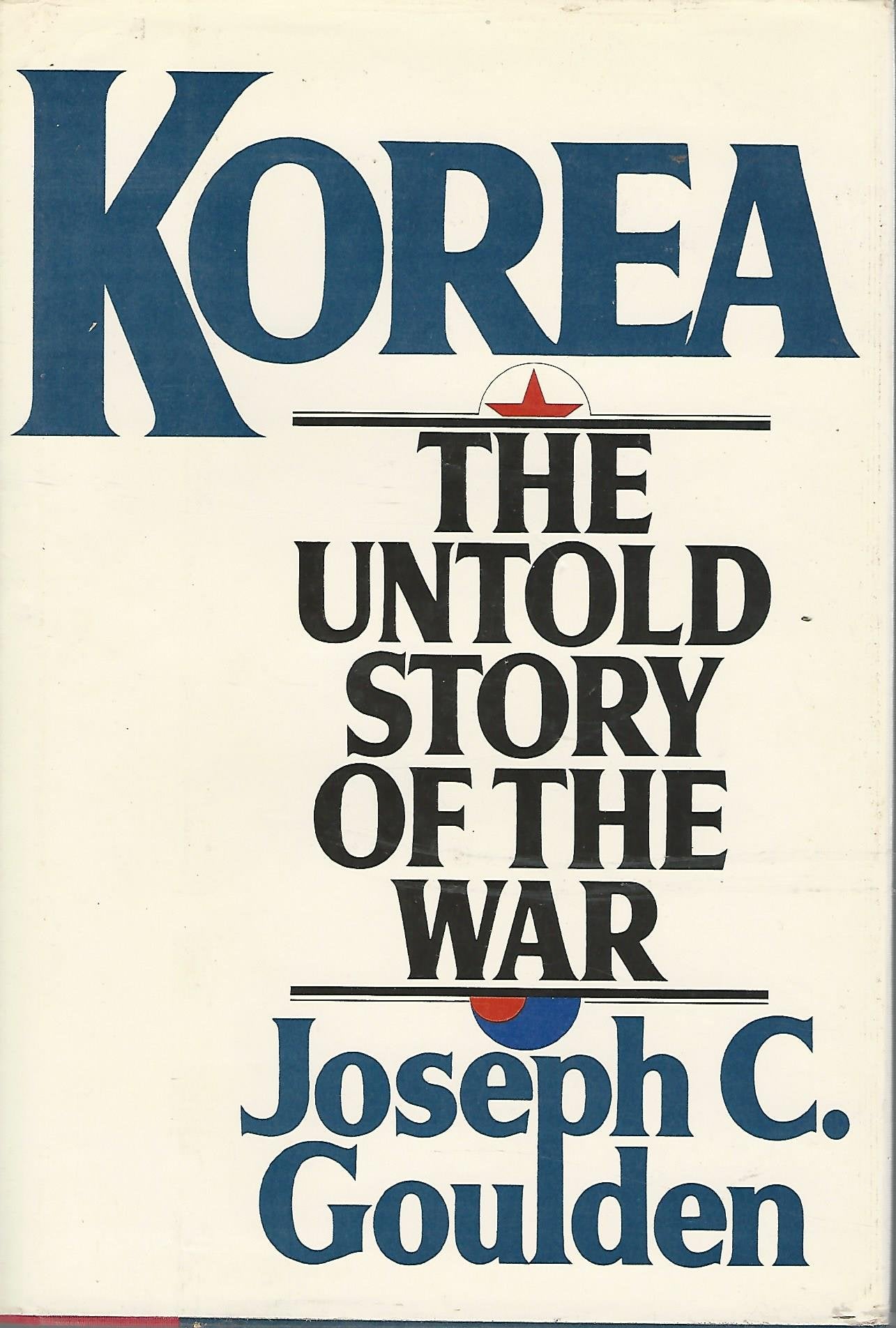 Korea: The Untold Story of the Korean War Politics & History