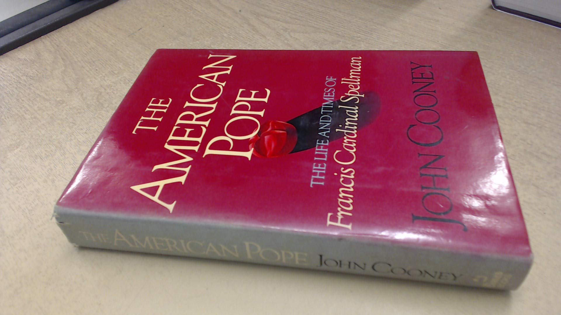 The American Pope: The Life and Times of Francis Cardinal Spellman Religion & Esotericism