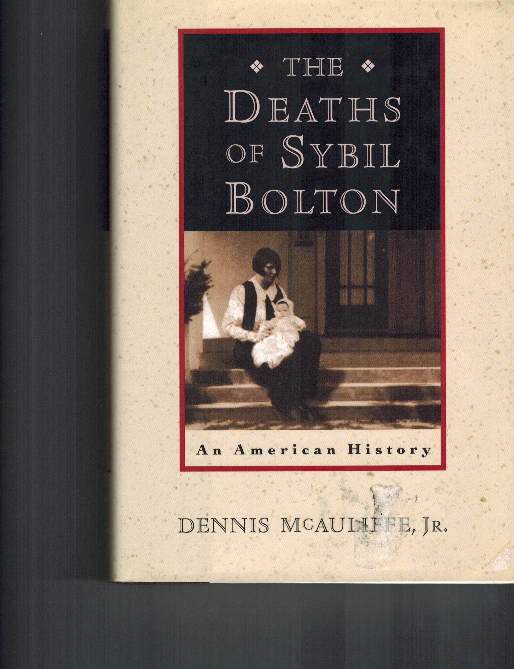 The Deaths of Sybil Bolton: An American History book