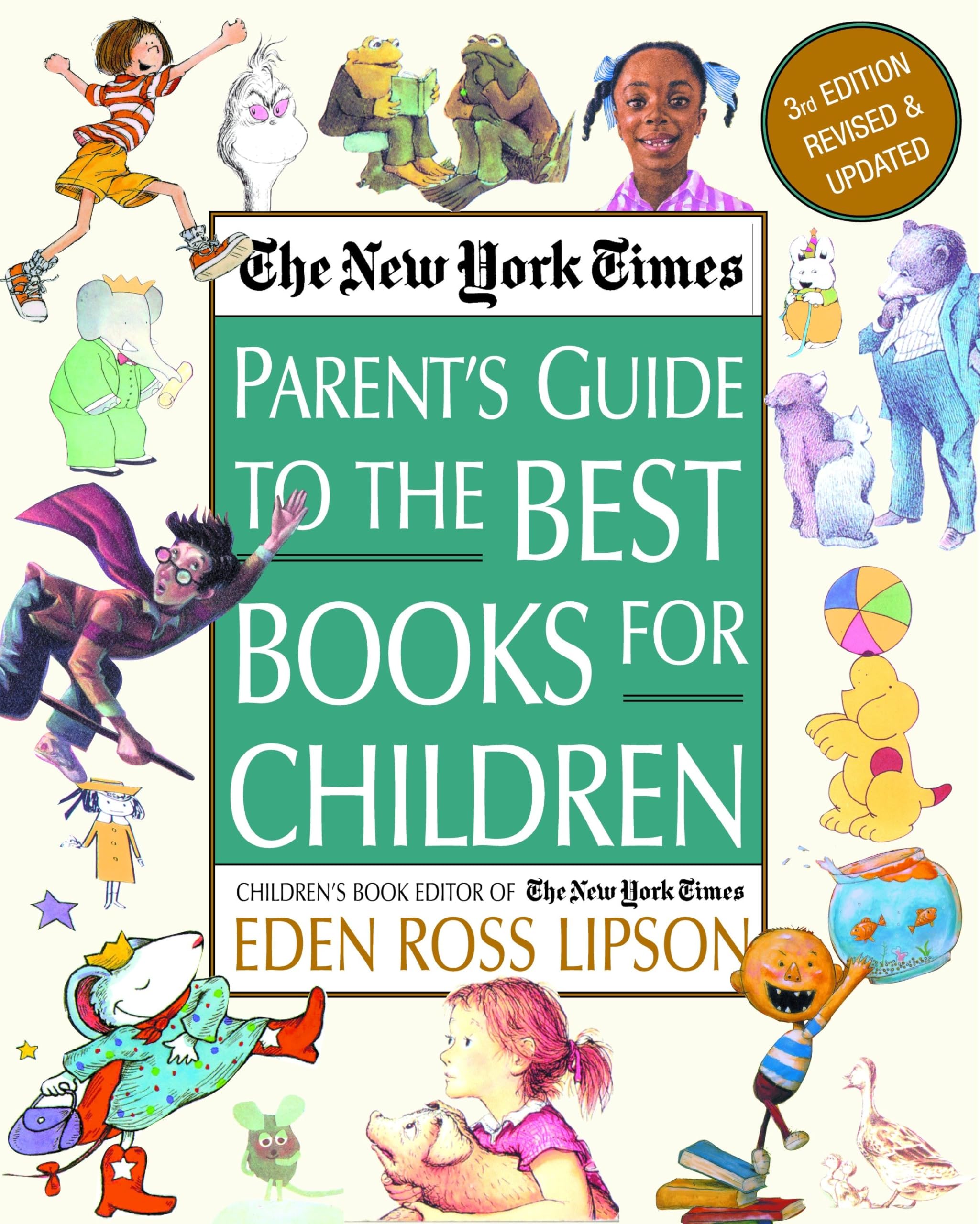 The New York Times Parent's Guide to the Best Books for Children: 3rd Edition Revised and Updated book