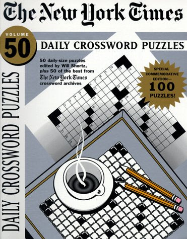 The New York Times Daily Crossword Puzzles: 50 Daily-size Puzzles from the Pages of the New York Times Leisure & Fun