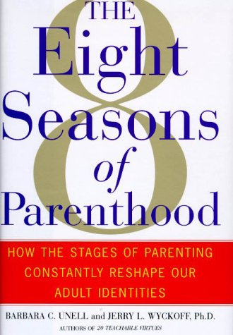 The 8 Seasons of Parenthood: How the Stages of Parenting Constantly Reshape Our Adult Identities Parents & Children