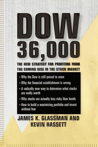 Dow 36,000: The New Strategy for Profiting from the Coming Rise in the Stock Market Business, Finance & Career