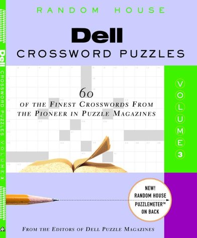 Dell Crossword Puzzles: 60 Of the Finest Crosswords from the Pioneer in Puzzle Magazines Leisure & Fun
