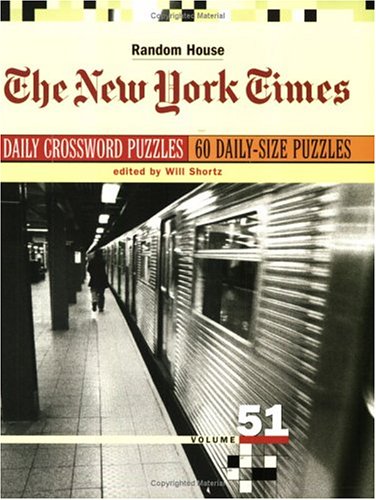 The New York Times Daily Crossword Puzzles: 50 Daily-size Puzzles from the Pages of the New York Times Leisure & Fun