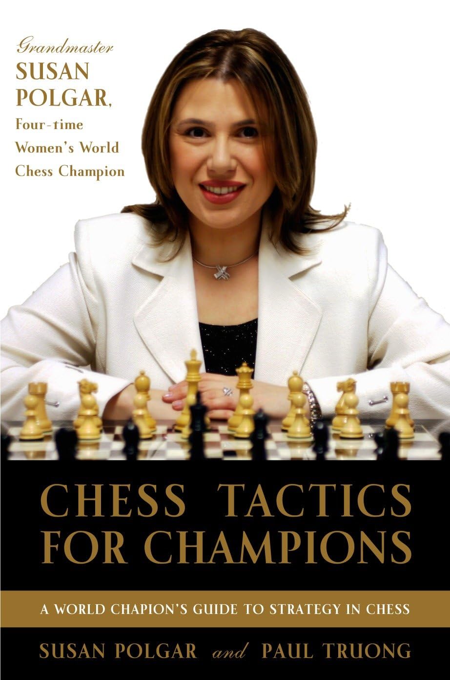 Chess Tactics for Champions: A step-by-step guide to using tactics and combinations the Polgar way Leisure & Fun
