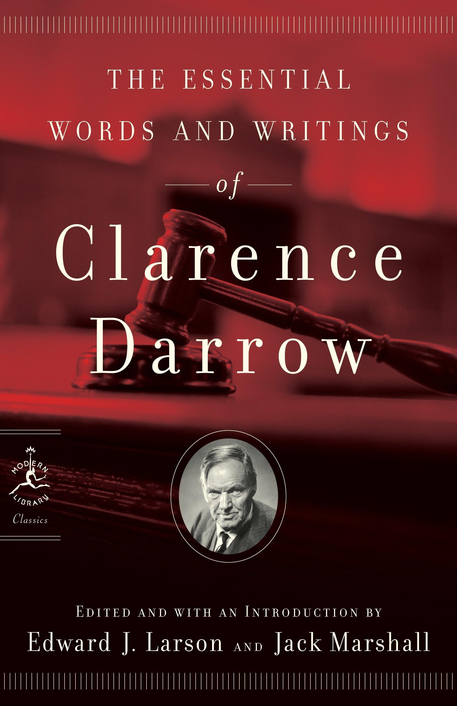 The Essential Words and Writings of Clarence Darrow (Modern Library Classics) Law