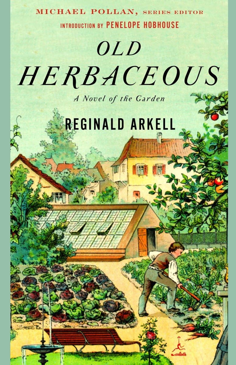 Old Herbaceous: A Novel of the Garden (Modern Library Gardening) Contemporary literature