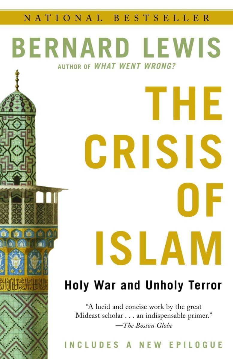 The Crisis of Islam: Holy War and Unholy Terror Philosophy