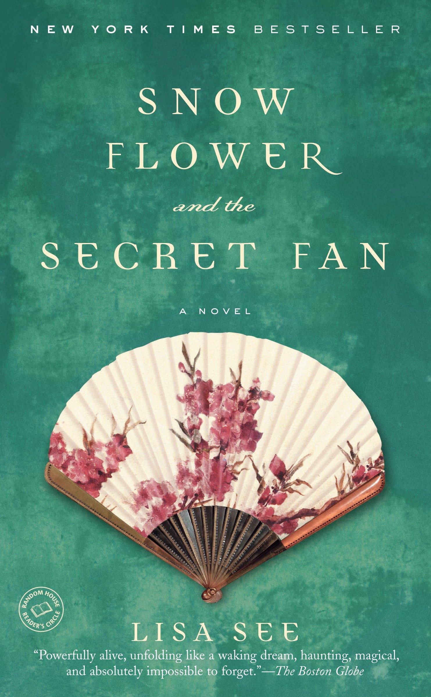 Snow Flower and the Secret Fan: A Novel Contemporary literature