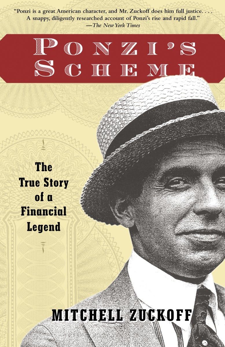 Ponzi's Scheme: The True Story of a Financial Legend Social Sciences