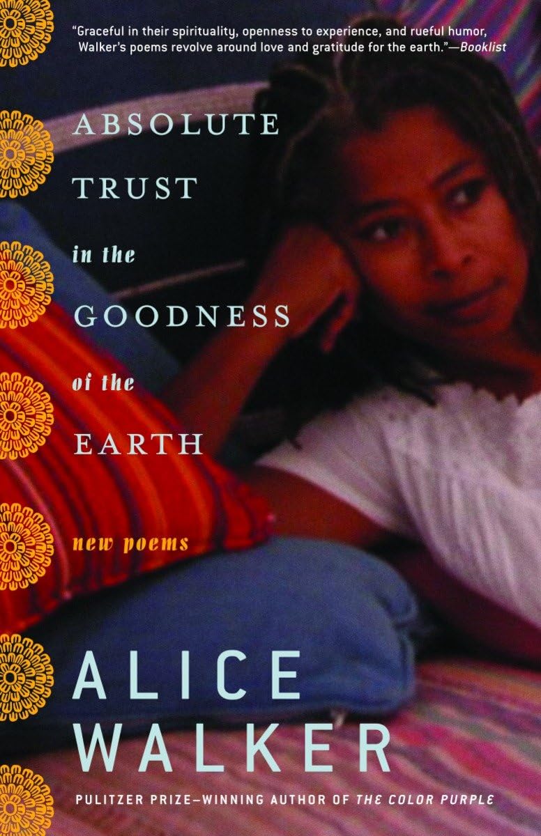 Absolute Trust in the Goodness of the Earth Poetry