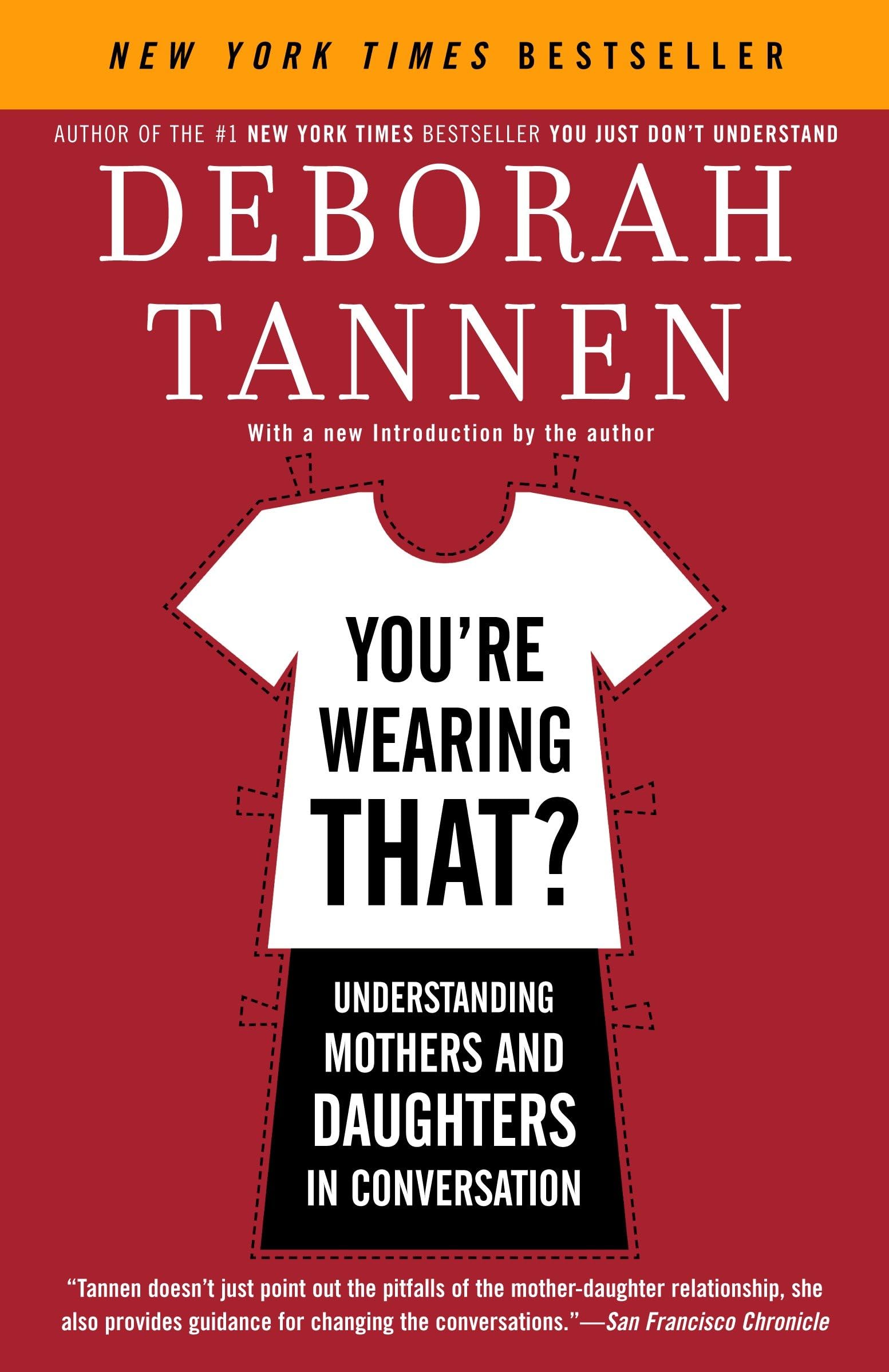 You're Wearing That?: Understanding Mothers and Daughters in Conversation Partnership & Love