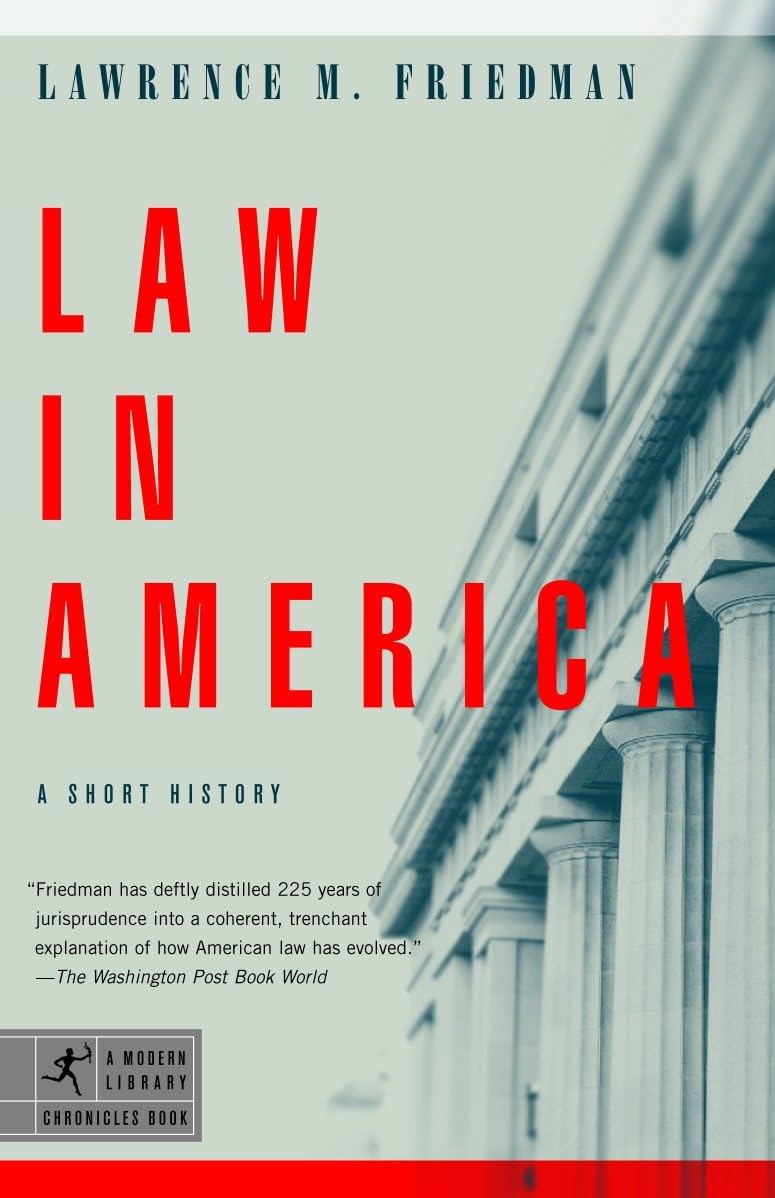 Law in America: A Short History (Modern Library Chronicles, Band 10) Law