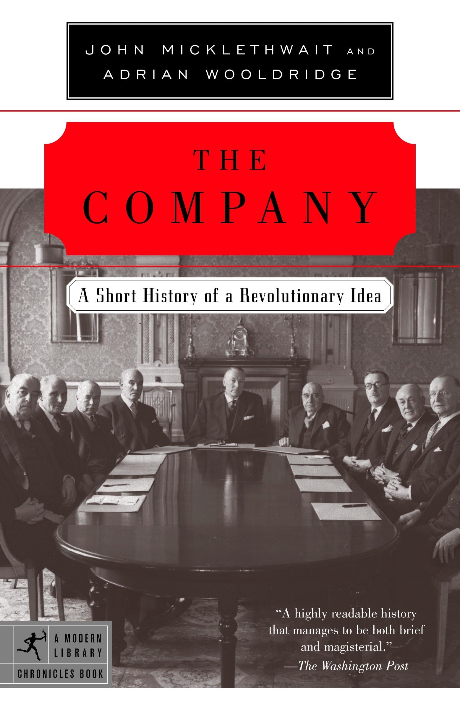 The Company: A Short History of a Revolutionary Idea (Modern Library Chronicles, Band 12) Law
