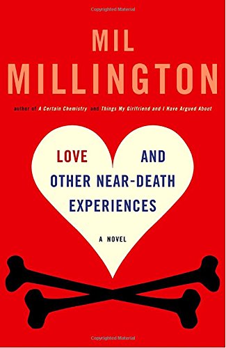 Love and Other Near-Death Experiences Humour & Satire