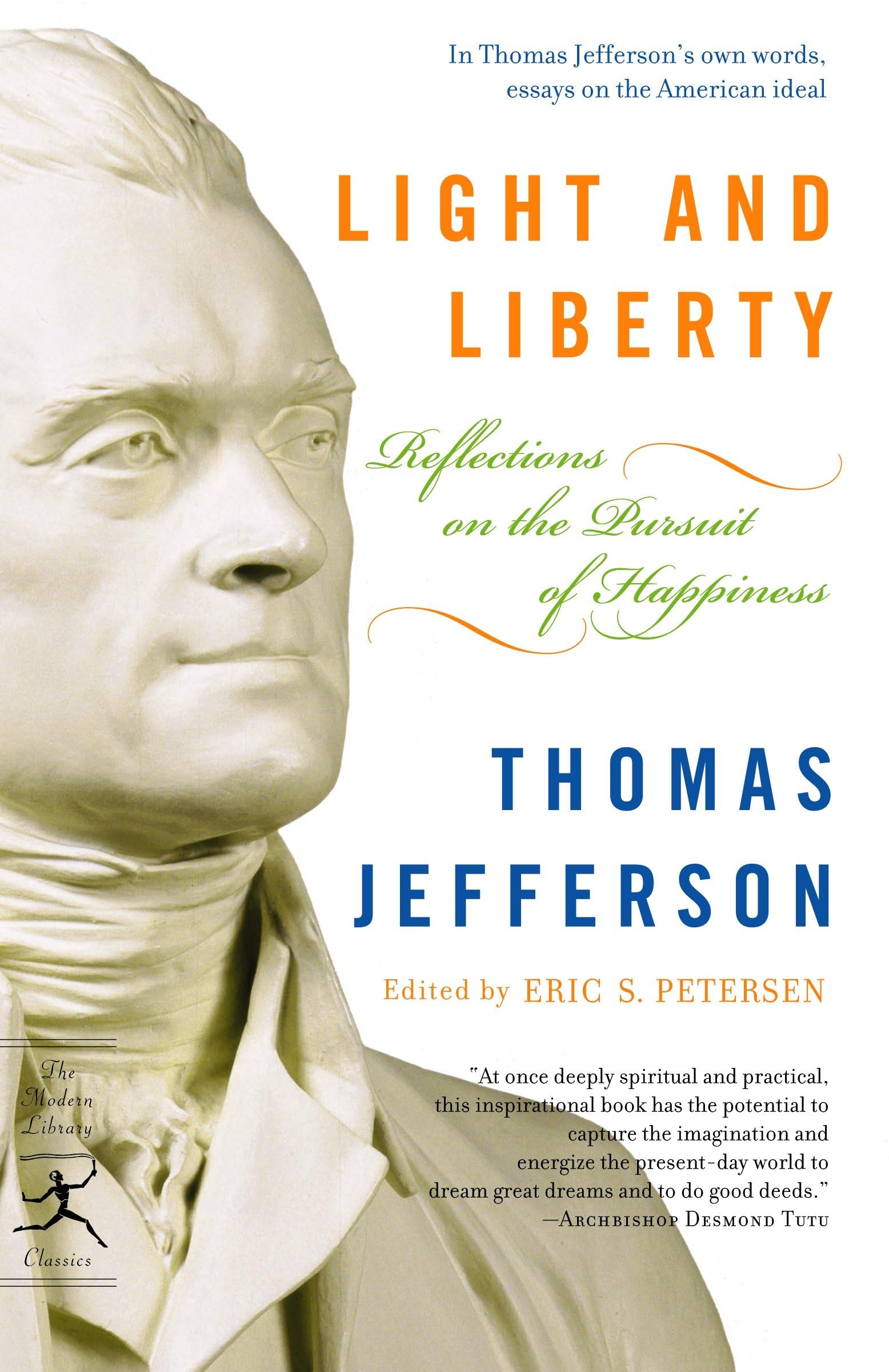 Light and Liberty: Reflections on the Pursuit of Happiness (Modern Library Classics) Classics