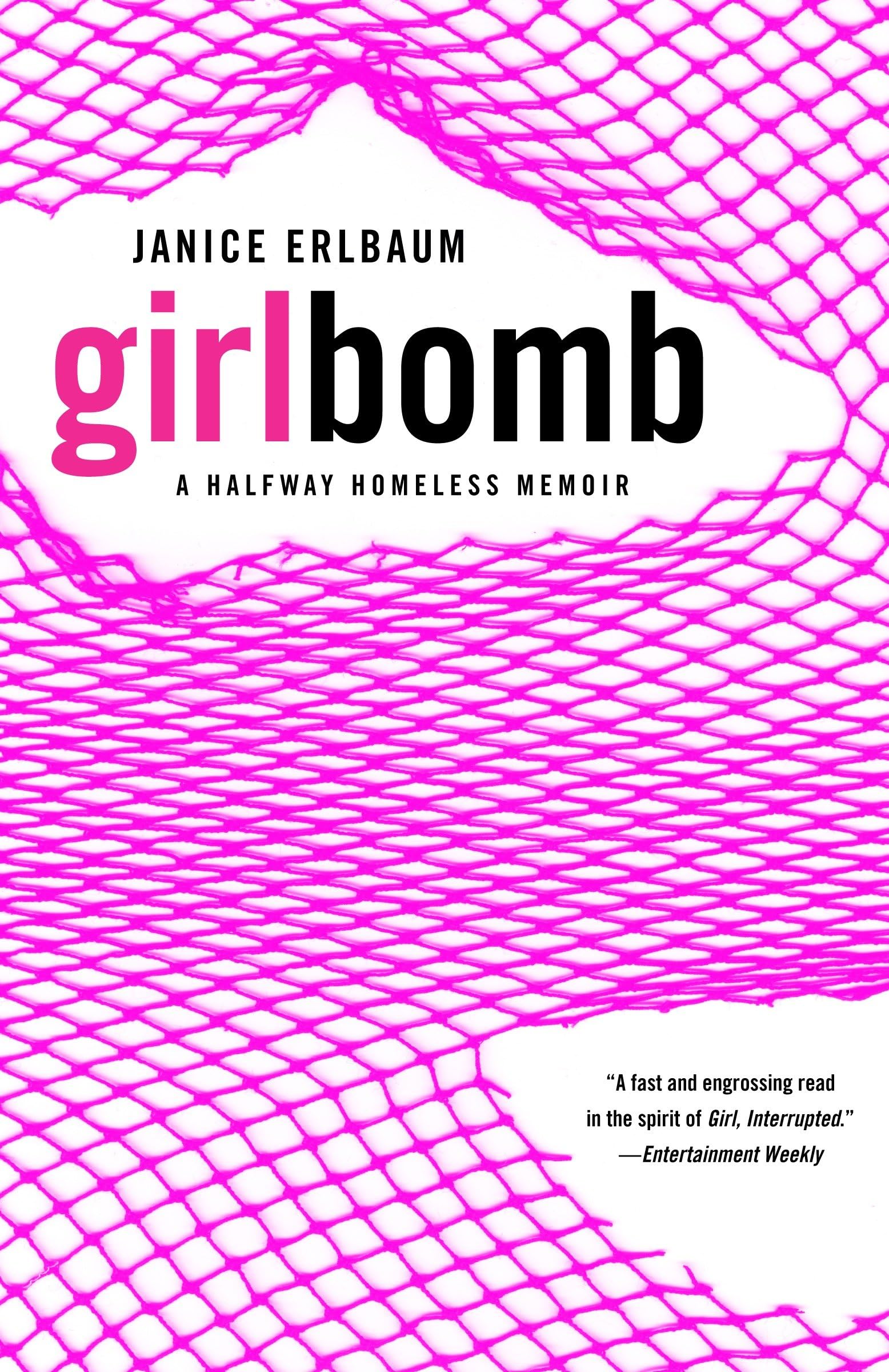 Girlbomb: A Halfway Homeless Memoir Psychology